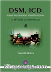DSM, ICD Ruhsal Hastalıkların Sınıflandırılması (11. BPT Eylül 2012 Ders Notları 4)