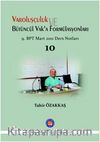 Varoluşçuluk ve Bütüncül Vaka'a Fomülasyonları & 9. BPT Mart Sonu Ders Notları 10
