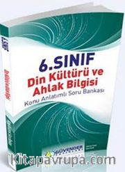6. Sınıf Din Kültürü ve Ahlak Bilgisi Konu Anlatımlı Soru Bankası