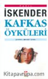 İskender Kafkas Öyküleri