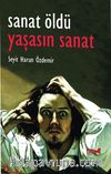Sanat Öldü Yaşasın Sanat