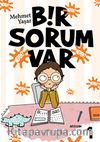 Bir Sorum Var - Neden?