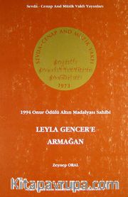 Leyla Gencer'e Armağan <br /> 1994 Onur Ödülü Altın Madalyası Sahibi