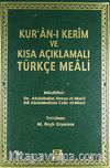 Kur'an-ı Kerim ve Kısa Açıklamalı Türkçe Meali