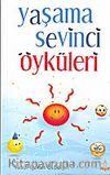 Yaşama Sevinci Öyküleri