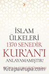 İslam Ülkeleri 1370 Senedir Kur’an’ı Anlayamamıştır