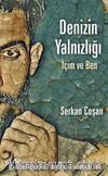 Denizin Yalnızlığı İçim ve Ben