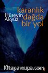 Karanlık Dağda Bir Yol