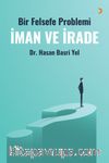 Bir Felsefe Problemi İman ve İrade