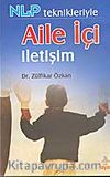 Nlp Teknikleriyle Aile İçi İletişim