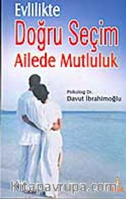 Evlilikte Doğru Seçim Ailede Mutluluk