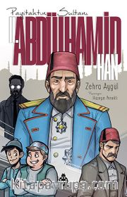 Payitahtın Sultanı II. Abdülhamid Han 