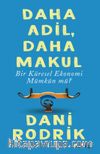 Daha Adil, Daha Makul Bir Küresel Ekonomi Mümkün Mü?