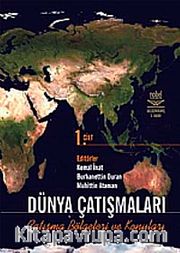 Dünya Çatışmaları Çatışma Bölgeleri ve Konuları Cilt 1