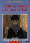Ailede ve Okulda Çocuk Eğitimi