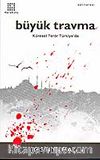 Büyük Travma / Küresel Terör Türkiye'de