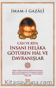 Cah ve Riya İnsanı Helaka Götüren Hal ve Davranışlar