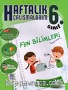 6.Sınıf Fen Bilimleri Haftalık Çalışmalarım 30 Hafta