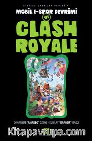 Mobil E-Spor Devrimi ve Clash Royale