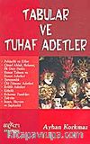 Tabular ve Tuhaf Adetler