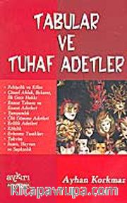 Tabular ve Tuhaf Adetler