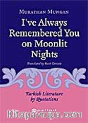 I've Always Remembered You On Moonlit Nights