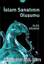 İslam Sanatının Oluşumu