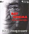 Bay Sinema / Türker İnanoğlu
