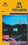 Bir Gece Toplantısı
