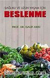 Sağlıklı ve Uzun Yaşam İçin Beslenme
