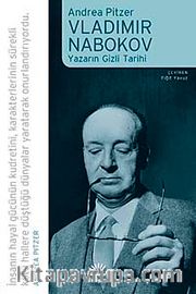Vladimir Nabokov <br /> Yazarın Gizli Tarihi