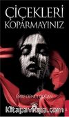 Çiçekleri Koparmayınız