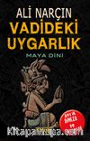 Vadideki Uygarlık-Maya Dini
