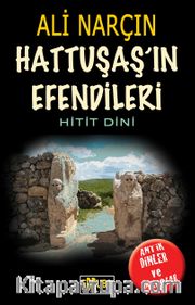 Hattutaş'ın Efendileri-Hitit Dini
