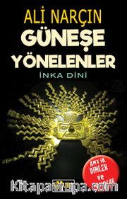 Güneş'e Yönelenler