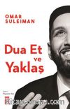 Dua Et ve Yaklaş