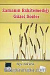 Zamanın Eskitemediği Güzel Sözler