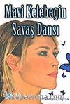 Mavi Kelebeğin Savaş Dansı