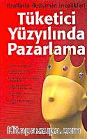 Tüketici Yüzyılında Pazarlama