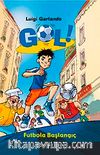 Gol & Futbola Başlangıç (Ciltsiz)