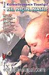 Küreselleşmenin Tiranlığı? Ne, Niçin, Nasıl? 2. Kitap