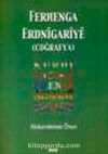 Ferhenga Erdnigariye : Coğrafya