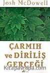 Çarmıh ve Diriliş Gerçeği