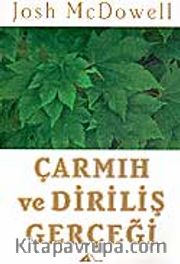 Çarmıh ve Diriliş Gerçeği