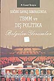 Soğuk Savaş Sonrası TBMM ve Dış Politika / Belgeler - Yorumlar