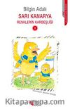 Sarı Kanarya / Renklerin Kardeşliği 3