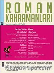 Roman Kahramanları Üç Aylık Edebiyat Dergisi Sayı:20 2014