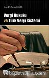 Vergi Hukuku ve Türk Vergi Sistemi