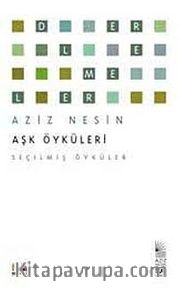 Aşk Öyküleri - Seçilmiş Öyküler