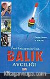 Yeni Başlayanlar İçin Balık Avcılığı